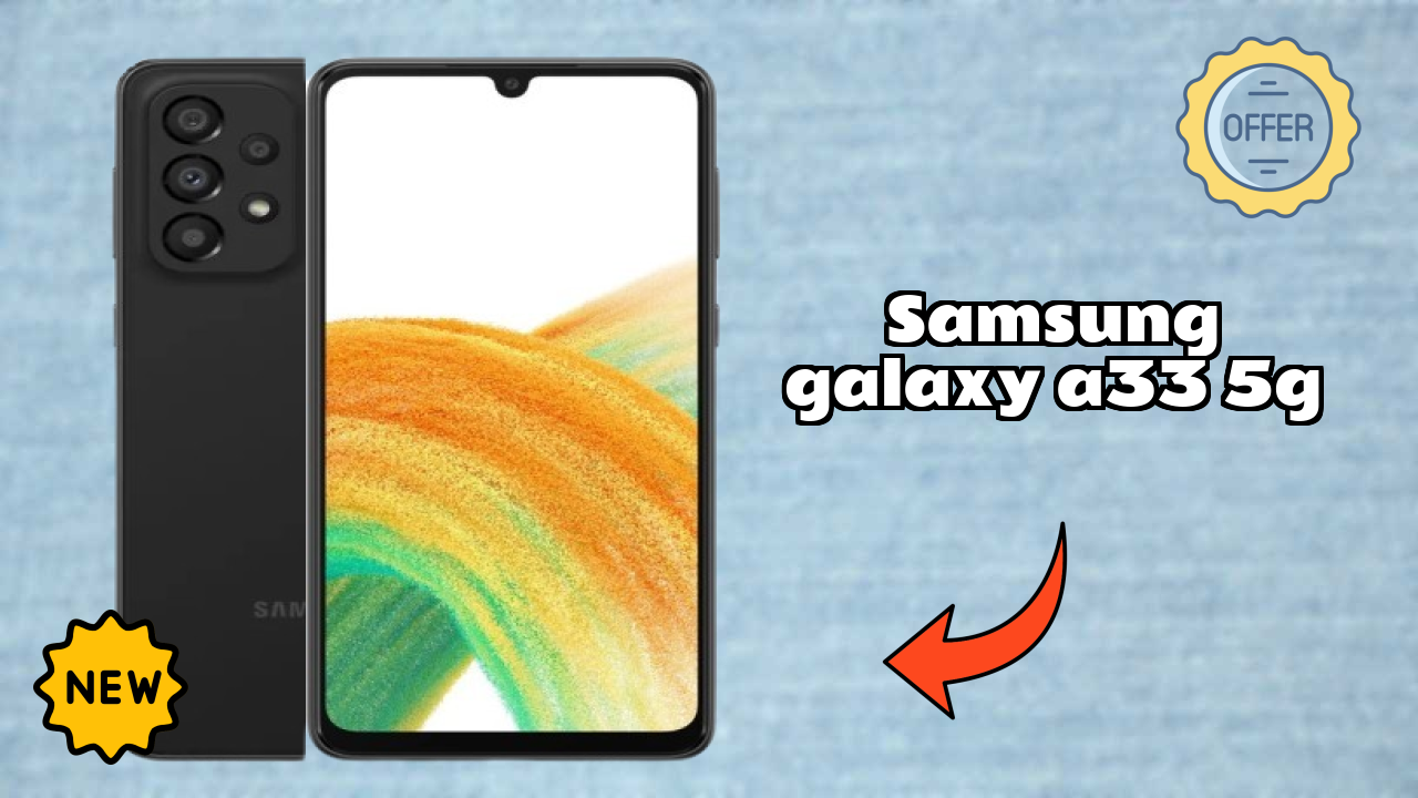 Samsung Galaxy A33 5G vs Competition: Best Phone Winner
