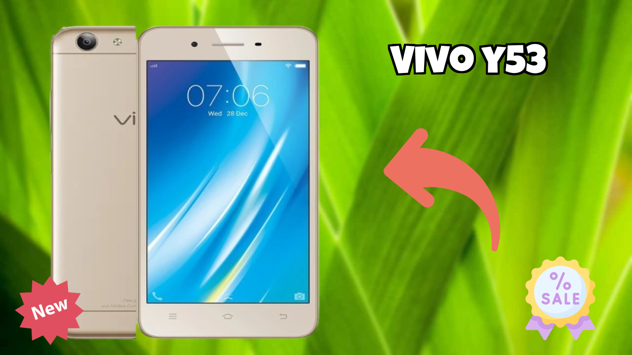 Vivo Y53 at ₹9,990 - Best Features Highlighted